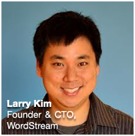 Hosted by Larry Kim - Founder & CTO, WordStream