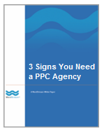 3 Signs That You Need a PPC Agency