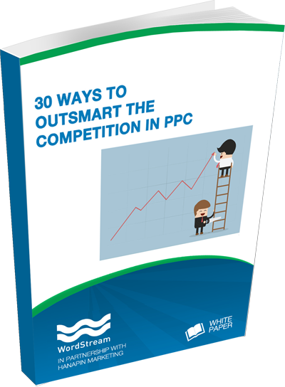 30 Ways To Outsmart The Competition In PPC