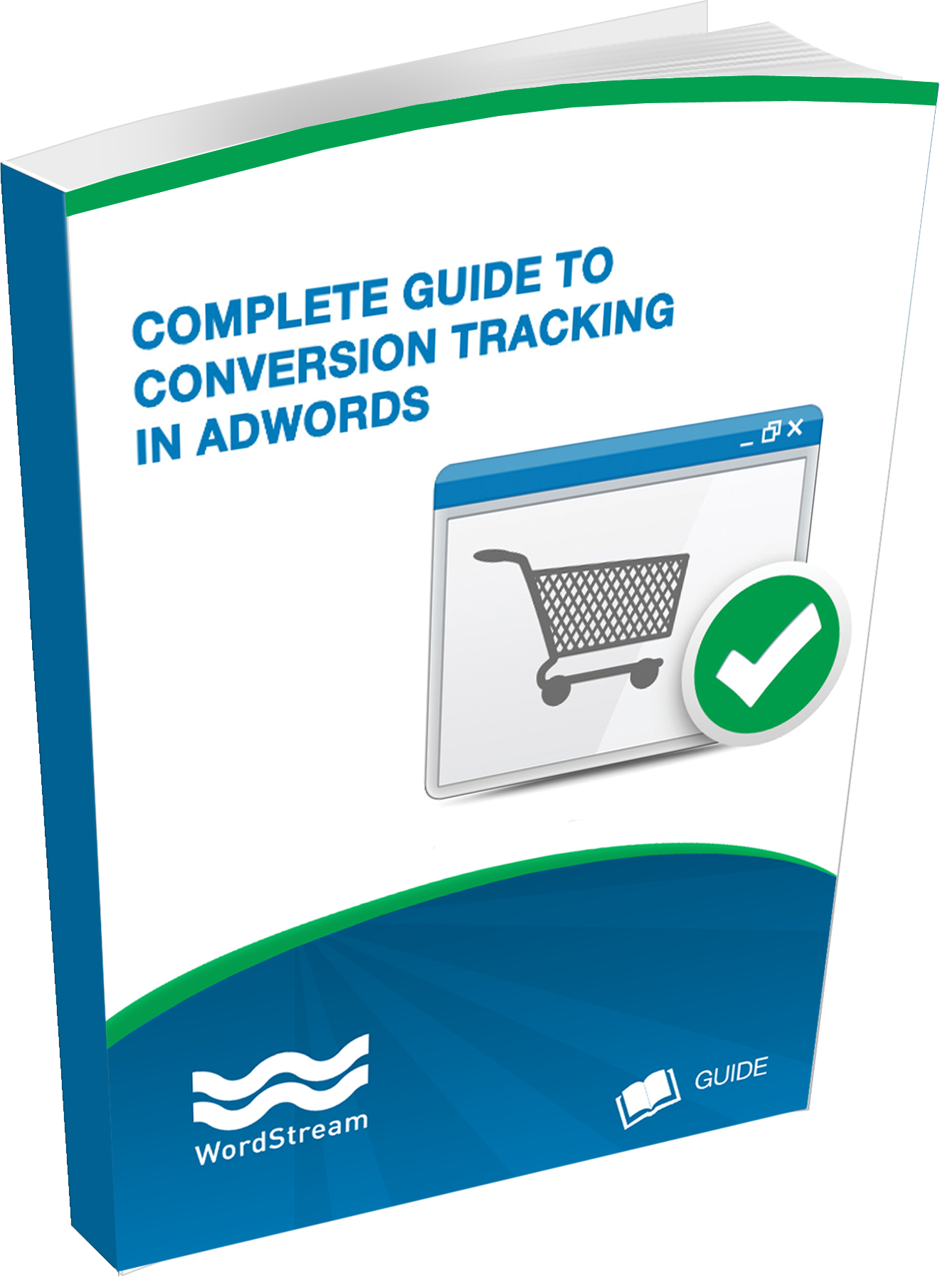 Complete Guide to AdWords Conversion Tracking