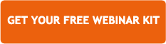 Get Your Free Webinar Kit