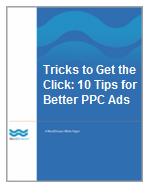 eBook: Tricks to Get the Click: 10 Ad Text Best Practices