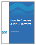 Buying Guide: How to Choose a PPC Platform