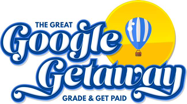 Grade and Get Paid The Great Google Getaway